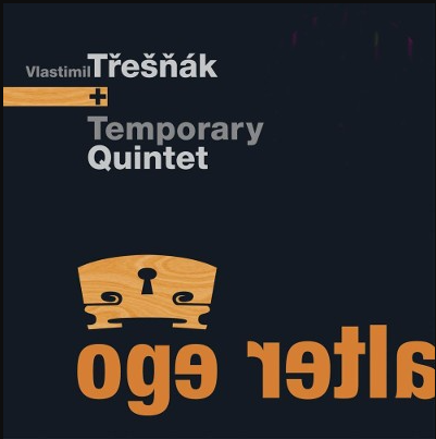 Vlasta Třešňák and Temporary Quintet